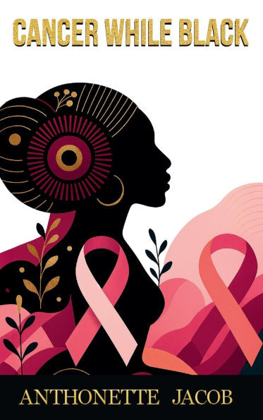 Cancer While Black - (Hardback or Cased Book)