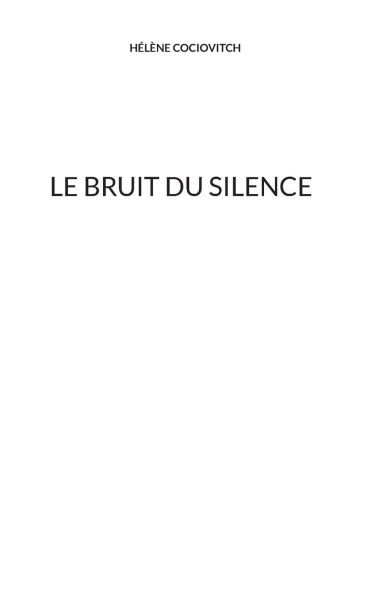 Le bruit du silence