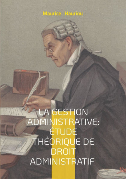 La gestion administrative: étude théorique de droit administratif: Fondements théoriques de la collaboration administrative - une approche novatrice d