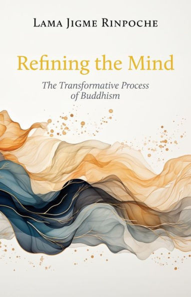 Refining the Mind: The Transformative Process of Buddhism