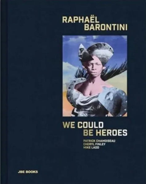 Raphaël Barontini: We Could Be Heroes