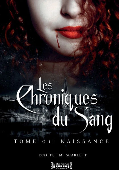 Les Chroniques du sang - Tome 1: Naissance