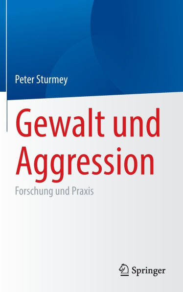 Gewalt Und Aggression: Forschung Und PRAXIS