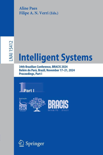Intelligent Systems: 34th Brazilian Conference, Bracis 2024, Belém Do Pará, Brazil, November 17-21, 2024, Proceedings, Part I