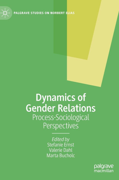 Dynamics of Gender Relations: Process-Sociological Perspectives