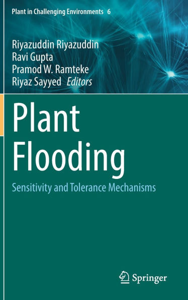 Plant Flooding: Sensitivity and Tolerance Mechanisms