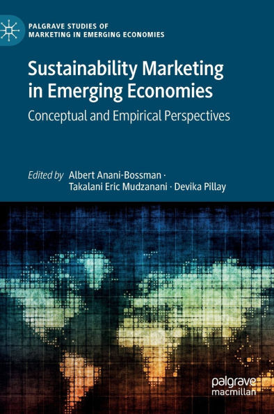 Sustainability Marketing in Emerging Economies: Conceptual and Empirical Perspectives