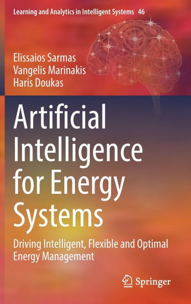 Artificial Intelligence for Energy Systems: Driving Intelligent, Flexible and Optimal Energy Management