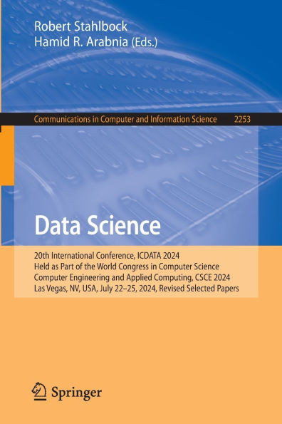 Data Science: 20th International Conference, Icdata 2024, Held as Part of the World Congress in Computer Science, Computer Engineering and Applied Com