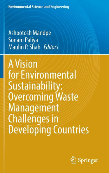 A Vision for Environmental Sustainability: Overcoming Waste Management Challenges in Developing Countries