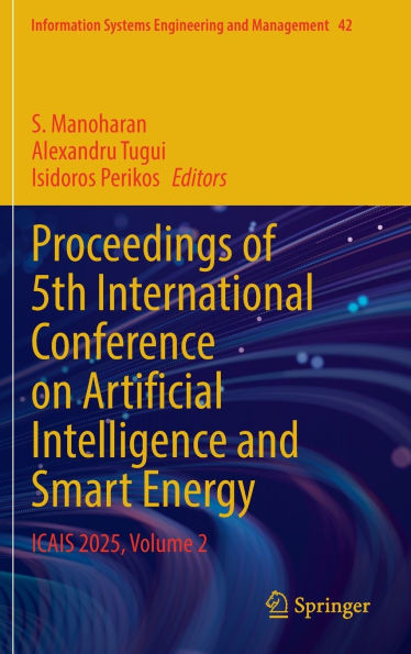 Proceedings of 5th International Conference on Artificial Intelligence and Smart Energy: Icais 2025, Volume 2
