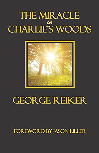 The Miracle In Charlie'S Woods