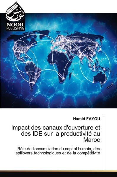 Impact des canaux d'ouverture et des IDE sur la productivité au Maroc