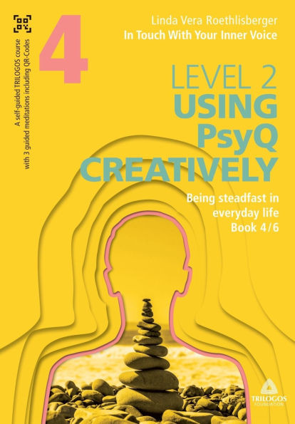 In Touch With Your Inner Voice LEVEL 2: Book 4/6: Being steadfast in everyday life