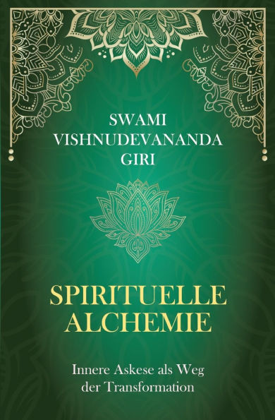 Spirituelle Alchemie: Innere Askese als Weg der Transformation - (Paperback or Softback)