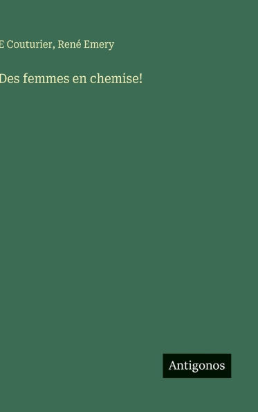 Des femmes en chemise!