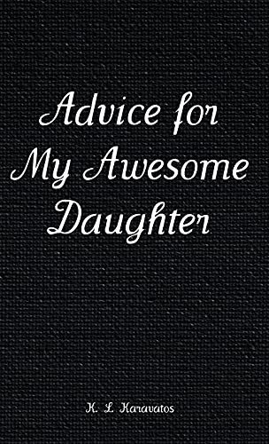 Advice For My Awesome Daughter