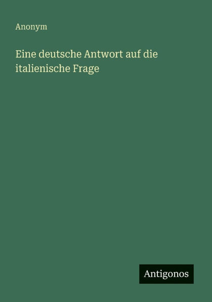 Eine deutsche Antwort auf die italienische Frage - (Paperback or Softback)