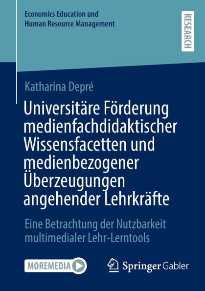 Universitäre Förderung Medienfachdidaktischer Wissensfacetten Und Medienbezogener Überzeugungen Angehender Lehrkräfte: Eine Betrachtung Der Nutzbarkei