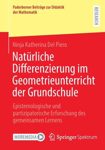 Natürliche Differenzierung Im Geometrieunterricht Der Grundschule: Epistemologische Und Partizipatorische Erforschung Des Gemeinsamen Lernens