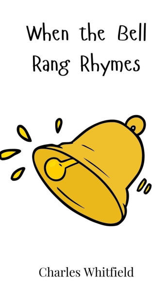 When the Bell Rang Rhymes - (Hardback or Cased Book)