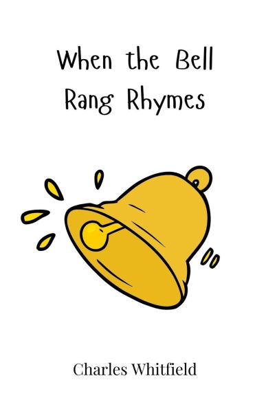 When the Bell Rang Rhymes - (Paperback or Softback)