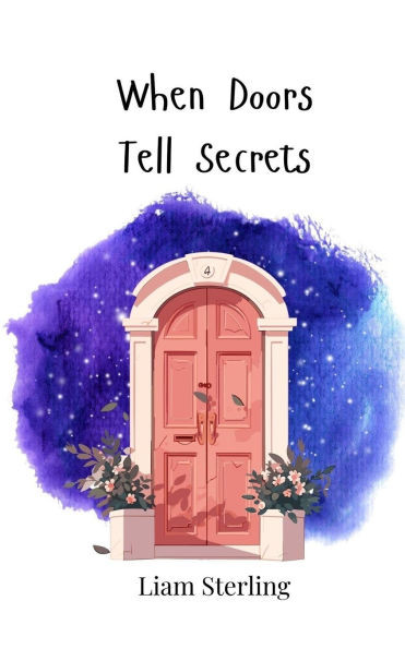 When Doors Tell Secrets - (Paperback or Softback)