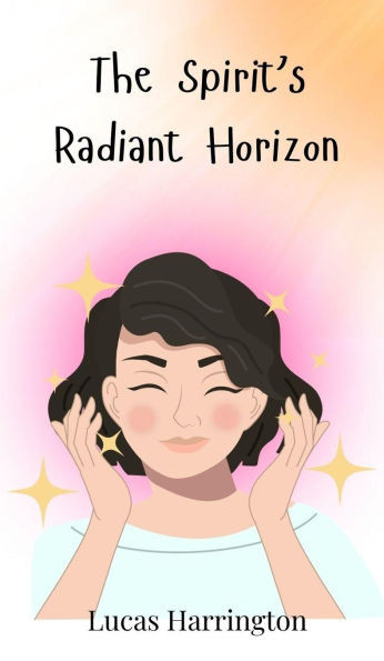 The Spirit's Radiant Horizon - (Hardback or Cased Book)