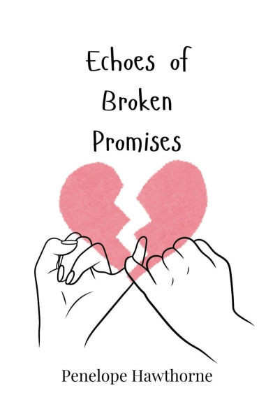 Echoes of Broken Promises - (Paperback or Softback)
