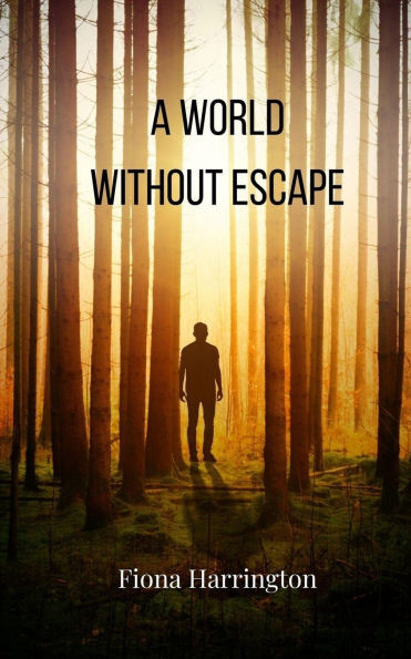 A World Without Escape - (Paperback or Softback)