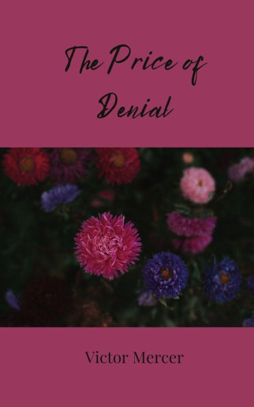 The Price of Denial - (Paperback or Softback)