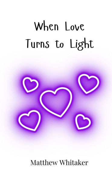 When Love Turns to Light - (Paperback or Softback)