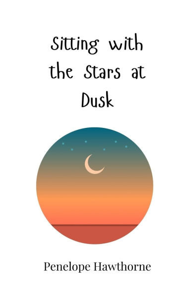 Sitting with the Stars at Dusk - (Paperback or Softback)
