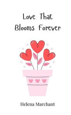 Love That Blooms Forever - (Paperback or Softback)