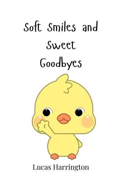 Soft Smiles and Sweet Goodbyes - (Paperback or Softback)