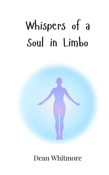 Whispers of a Soul in Limbo - (Paperback or Softback)