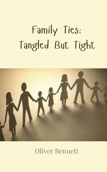 Family Ties: Tangled But Tight - (Paperback or Softback)