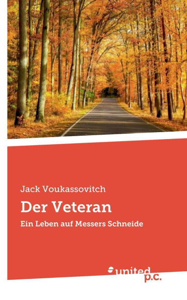 Der Veteran: Ein Leben auf Messers Schneide