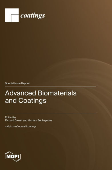 Advanced Biomaterials and Coatings