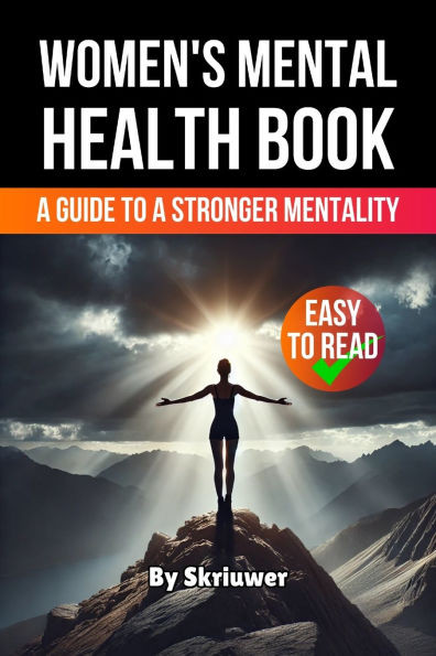Women's Mental Health Book: A Guide to a Stronger Mentality