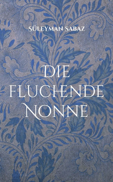 Die fluchende Nonne