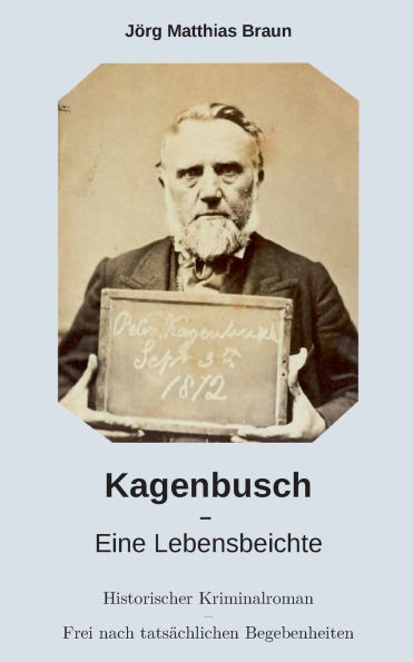 Kagenbusch: Eine Lebensbeichte