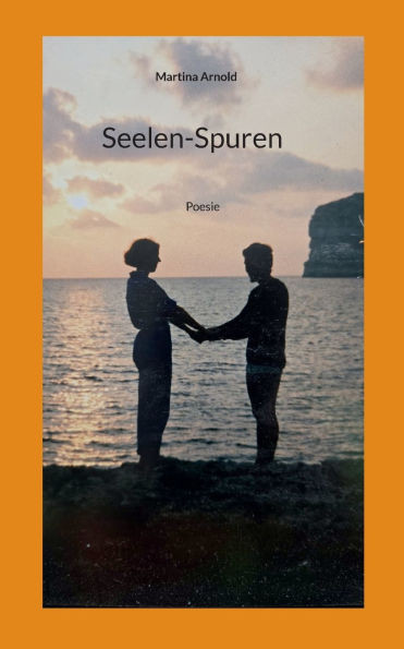 Seelen-Spuren: Poesie