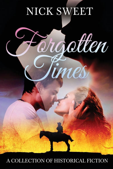 Forgotten Times: A Collection of Historical Fiction - (Paperback or Softback)