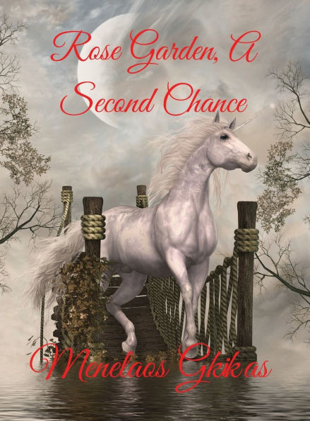Rose Garden, A Second Chance - (Hardback or Cased Book)