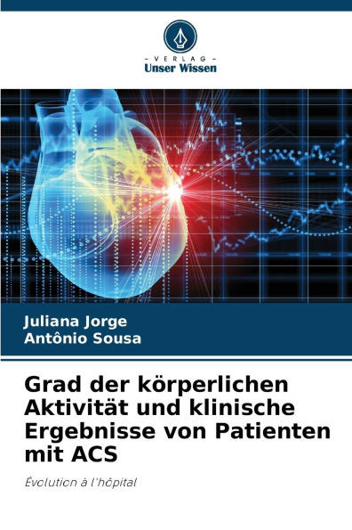 Grad der körperlichen Aktivität und klinische Ergebnisse von Patienten mit ACS