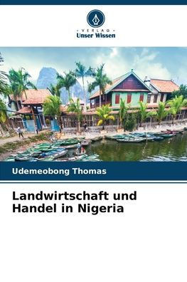 Landwirtschaft und Handel in Nigeria