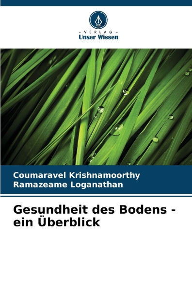 Gesundheit des Bodens - ein Überblick