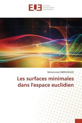 Les surfaces minimales dans l'espace euclidien