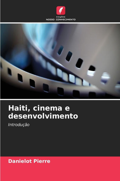 Haiti, cinema e desenvolvimento
